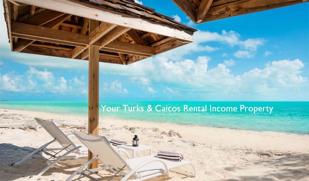 Owning your Turks and Caicos rental income property